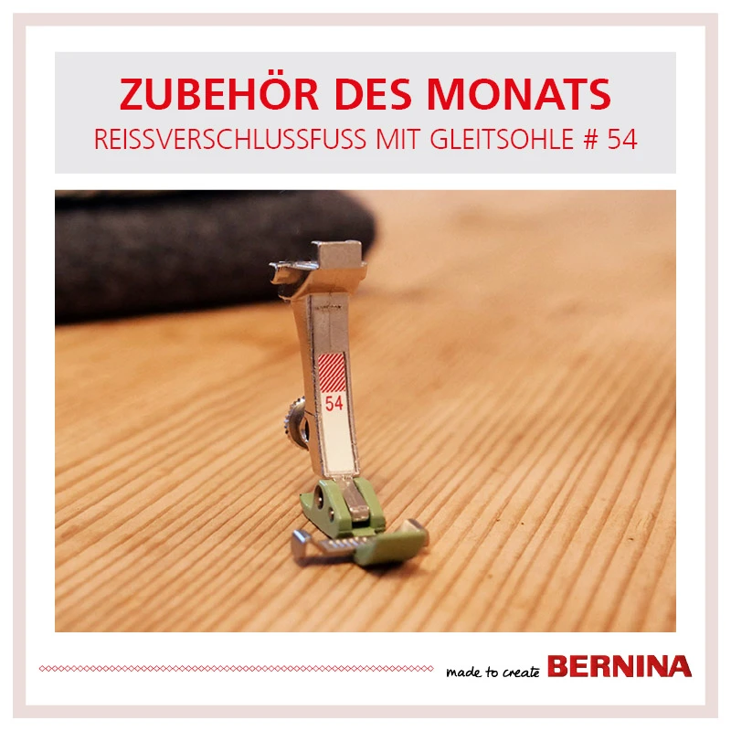 Bernina Nr. 54 Reißverschlussfuß Mit Gleitsohle 1 Bernina Nr. 54 Reißverschlussfuß Mit Gleitsohle