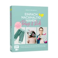 Einfach Nachhaltig Nähen - Babys & Kids