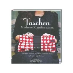 Taschen - Moderne Klassiker Nähen